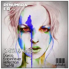 Penumbra - EP by Smith & King album reviews, ratings, credits