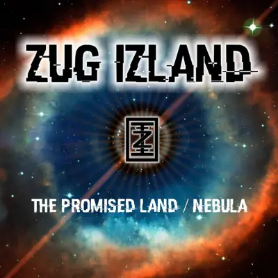 The Promised Land / Nebula - Zug Izland The Promised Land / Nebula - Zug Izland