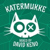 Katermukke Compilation 011 mixed by David Keno