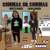Commas, On ,Commas (feat. Loso Loaded) - Single album lyrics, reviews, download