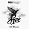 Free (feat. Judge da Boss) - Bleu Davinci lyrics