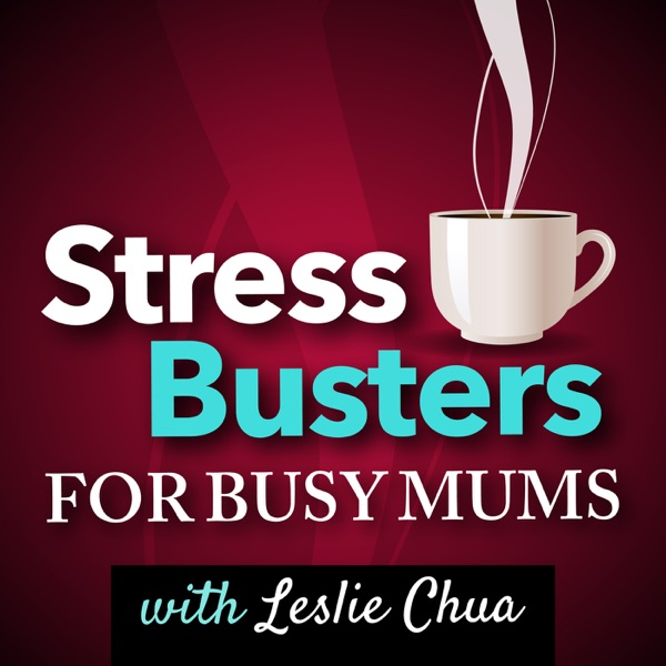 Stress Busters for Busy Mums - with Leslie Chua from LiveLifeSketch.com cover