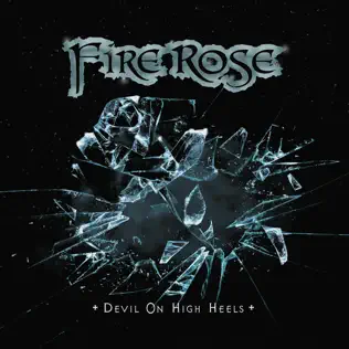 lataa albumi Fire Rose - Devil On High Heels