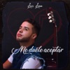 Me Duele Aceptar - Single