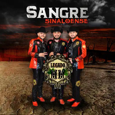 Sangre Sinaloense - Legado MyM