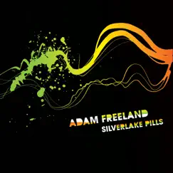 Silverlake Pills by Adam Freeland album reviews, ratings, credits
