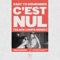 C'est Nul (Black Loops Remix) - Easy to Remember lyrics