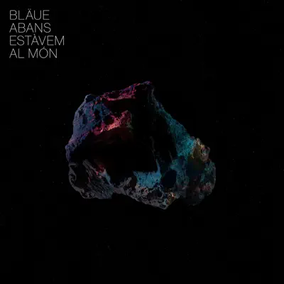 Abans estàvem al món - Bläue