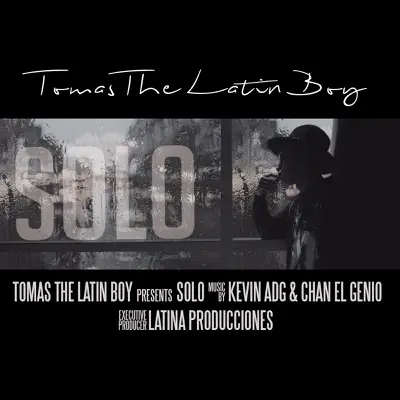 Solo - Single - Tomas The Latin Boy
