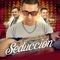 Seducción (feat. Los Chicos de la S) - Star del Blocke lyrics