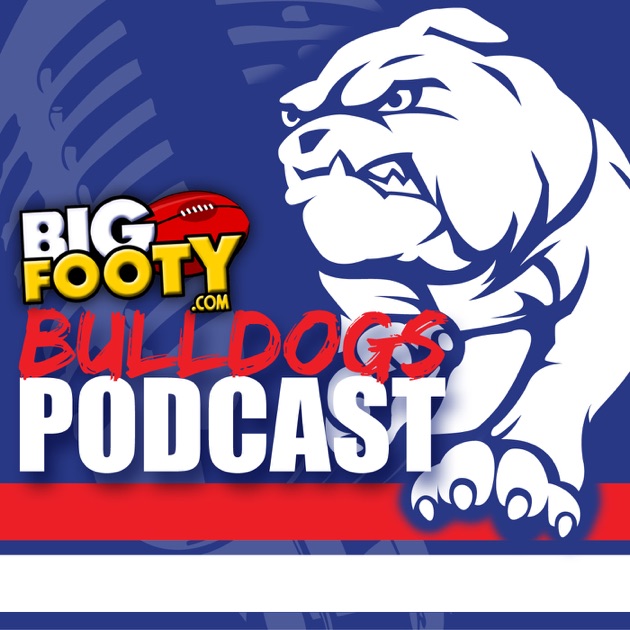 BigFooty Bulldogs AFL Podcast by BigFooty AFL on Apple Podcasts