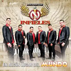 En Algún Lugar del Mundo - Los Nuevos Infieles