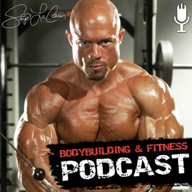 Skip La Cour's Bodybuilding and Fitness Podcast by Skip LaCour on Apple Podcasts