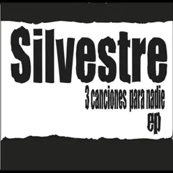 3 Canciones para Nadie - Single - Silvestre 3 Canciones para Nadie - Single - Silvestre