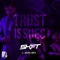 Trust Issues (feat. Jackie Boyz) - Shift lyrics