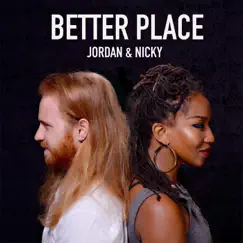 Better Place - Single by Jordan & Nicky album reviews, ratings, credits