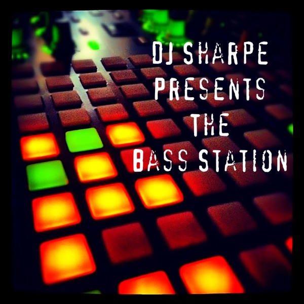 DJ Sharpe Presents the Bass Station Podcast cover