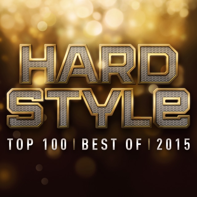 Hardstyle Top 100 Best Of 2015 Album Cover