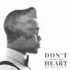 Don't Spare My Heart (feat. Desi Valentine) - Single album lyrics, reviews, download