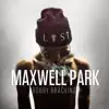 Maxwell Park album lyrics, reviews, download