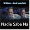 Nadie Sabe Na (feat. Black Jonas Point) - W Wilkins lyrics