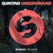 Underground - Quintino lyrics