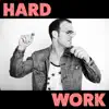 Stream & download Hard Work - Single