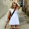 Inevitable - Single album lyrics, reviews, download