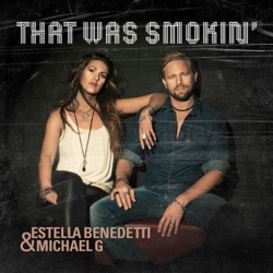 Estella Benedetti & Michael G. - Hey Now