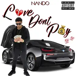 Love Don't Pay - EP - Nando Love Don't Pay - EP - Nando