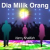 Dia Milik Orang - Single