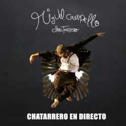 Chatarrero en Directo - Miguel Campello