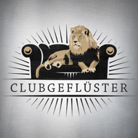 Clubgeflüster | Der Medien Podcast podcast