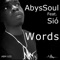 Words (feat. Sió) - AbysSoul lyrics