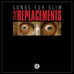 Songs for Slim - EP - The Replacements