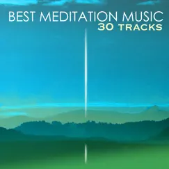 Best Meditation Music - 30 Tracks for Mindfulness Meditations by Mindfulness Meditations & Mindfulness album reviews, ratings, credits
