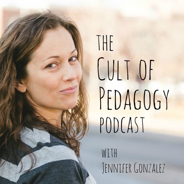 The Cult Of Pedagogy Podcast By Education Podcast Network On Apple Podcasts