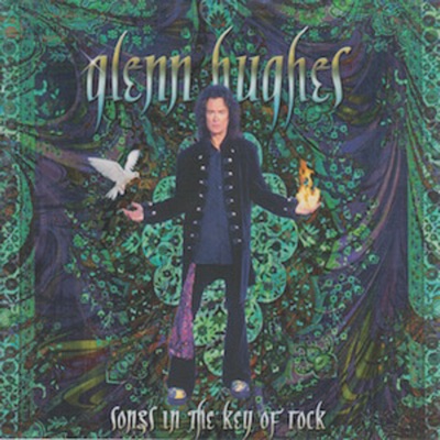 Songs in the Key of Rock - Glenn Hughes