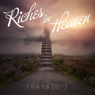 Riches in Heaven - Single - Frankie J