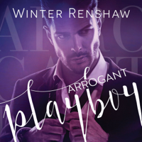 Winter Renshaw - Arrogant Playboy (Unabridged) artwork