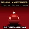 Adventure in the Land of Lounge (The Christmas Dreams)