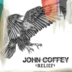 Relief (Radio Edit) - Single - John Coffey
