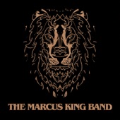 The Marcus King Band - Plant Your Corn Early