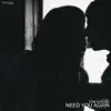 Need You Again - Single album lyrics, reviews, download
