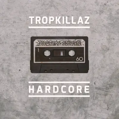 Hardcore - Single - Tropkillaz