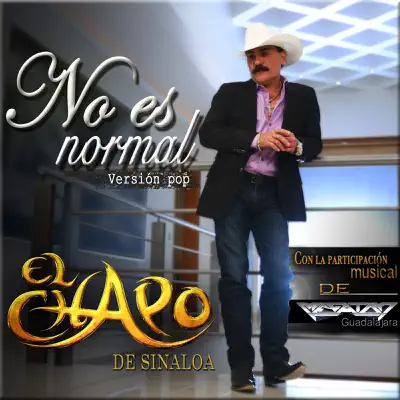 No Es Normal (feat. Megaton Guadalajara) - Single - El Chapo De Sinaloa