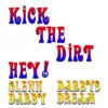 Kick the Dirt (Hey!) - Single album lyrics, reviews, download