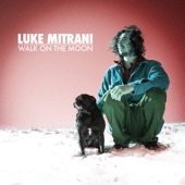 Luke Mitrani - Walk on the Moon (feat. Lynx)