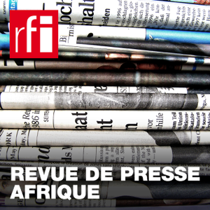 Revue de presse Afrique podcast