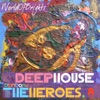 Deep House the Heroes, Vol. VIII: BONBONS